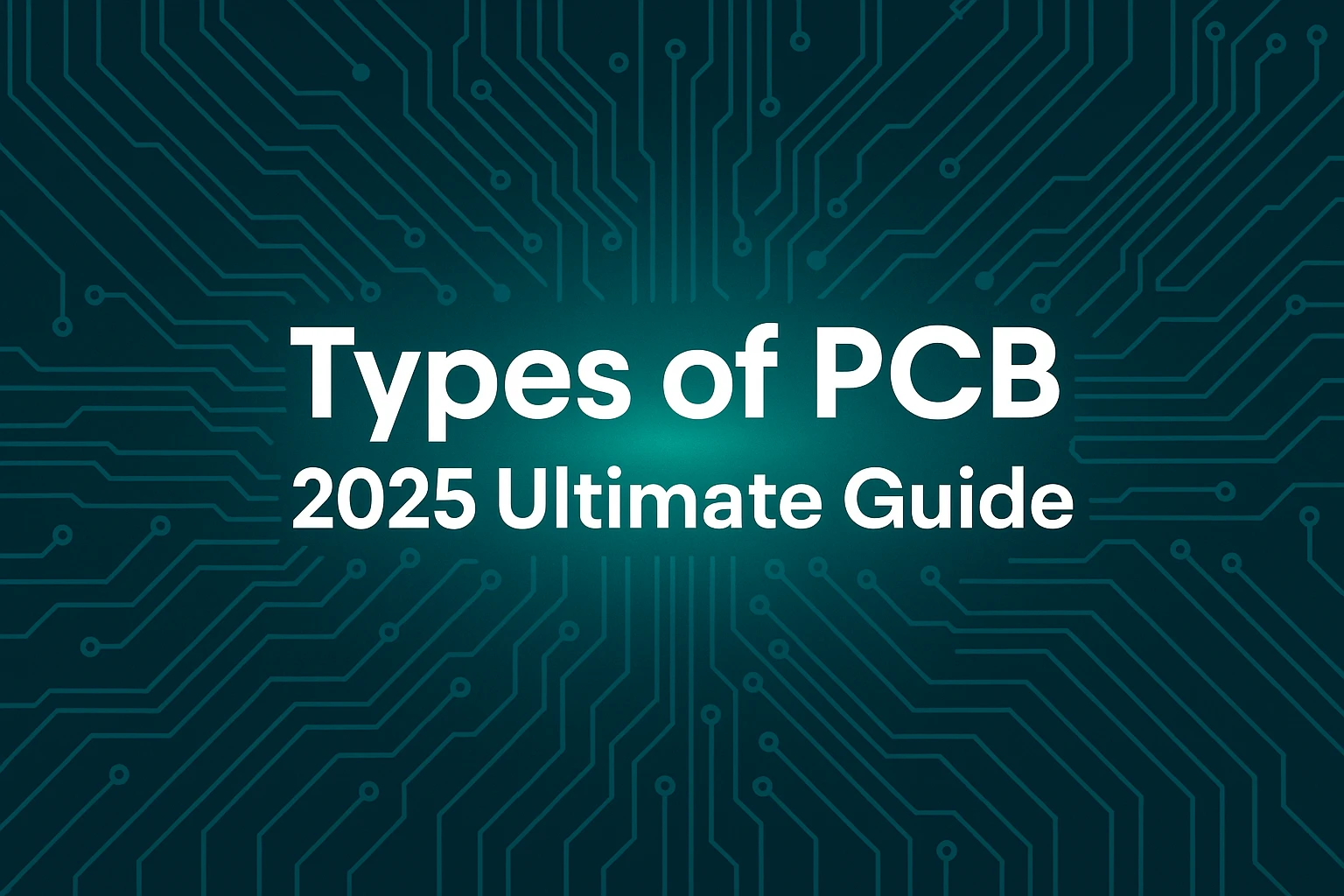 Types of PCB 2025 guide banner